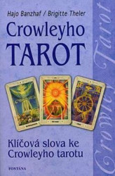 Crowleyho tarot (Klíčová slova ke Crowleyho tarotu) - kniha z kategorie Věštění z karet