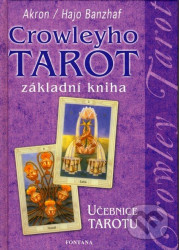 Crowleyho tarot - základní kniha - učebnice tarotu