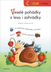 Čteme s obrázky - Veselé pohádky z lesa i zahrádky