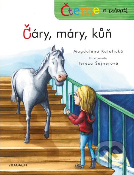 Čteme s radostí: Čáry, máry, kůň