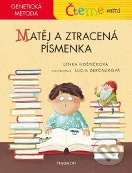 Čteme sami – genetická metoda - Matěj a ztracená písmenka