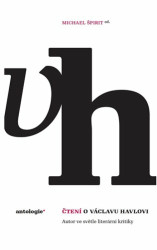 Čtení o Václavu Havlovi (Autor ve světle literární kritiky) - kniha z kategorie Životopisy