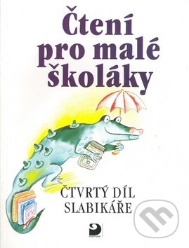 Čtení pro malé školáky (Čtvrtý díl slabikáře)