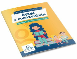 Čtení s porozuměním - Pracovní sešit pro žáky 3.-5. ročníku ZŠ