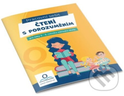 Čtení s porozuměním - Pracovní sešit pro žáky 3.-5. ročníku ZŠ