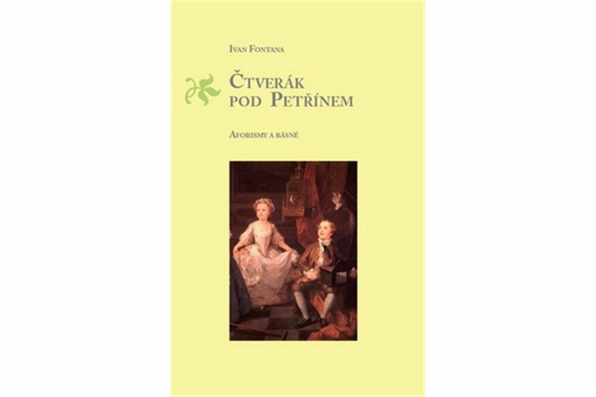Čtverák pod Petřínem - Ivan Fontana