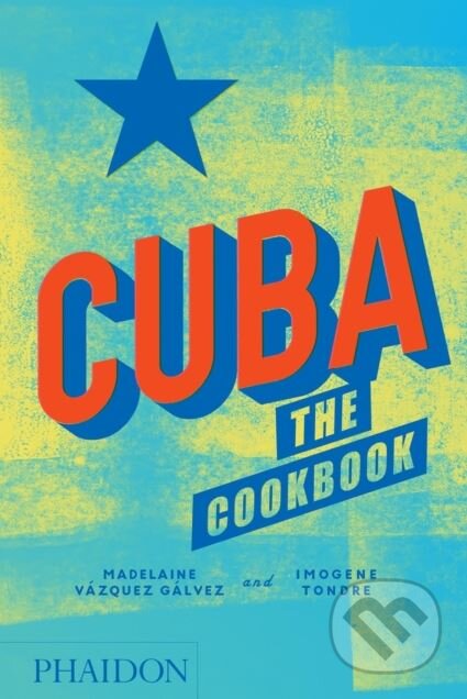 Cuba (The Cookbook)