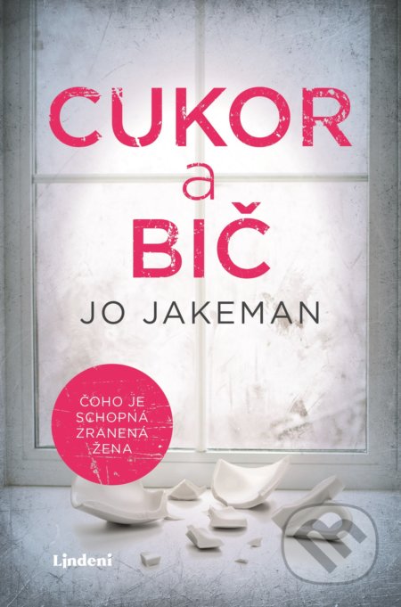 Cukor a bič (Čoho je schopná zranená žena)