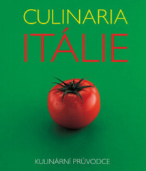 Culinaria Itálie (3. vydání)