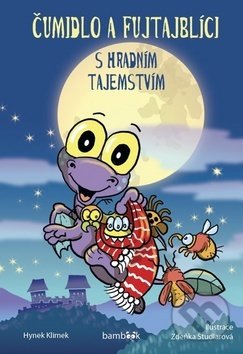 Čumidlo a fujtajblíci (S hradním tajemstvím)