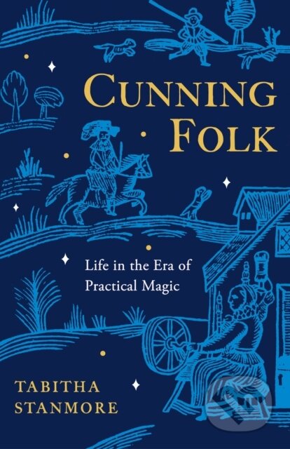 Cunning Folk (Life in the Era of Practical Magic)