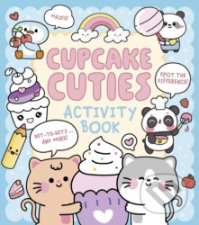 Cupcake Cuties Activity Book (Mazes, Spot the Difference, Dot-to-Dots... and More!)