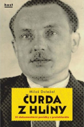 Čurda z Hlíny (Tři dokumentární povídky z protektorátu) - kniha z kategorie Společenská beletrie