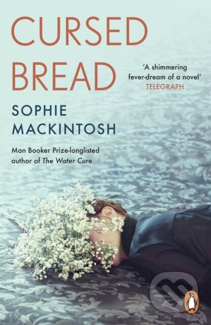Cursed Bread (Longlisted for the Women’s Prize)
