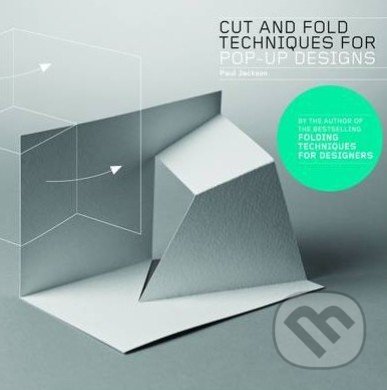 Cut and Fold Techniques for Pop-Up Designs