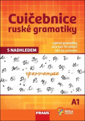 Cvičebnice ruské gramatiky s nadhledem A1 - kniha z kategorie Jazykové učebnice a slovníky