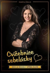 Cvičebnice sebelásky (Krok za krokem k lepšímu životu) - kniha z kategorie Seberozvoj
