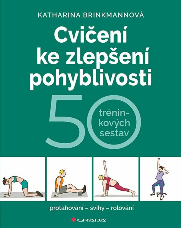 Cvičení ke zlepšení pohyblivosti - Brinkmannová Katharina