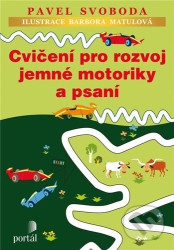 Cvičení pro rozvoj jemné motoriky a psaní