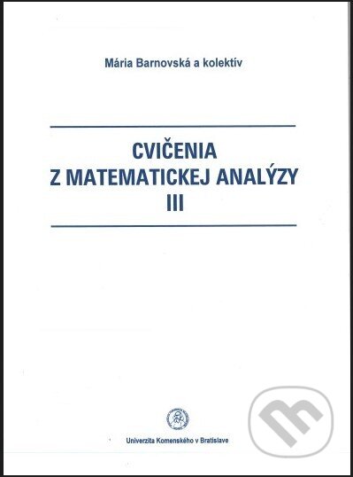 Cvičenia z matematickej analýzy III