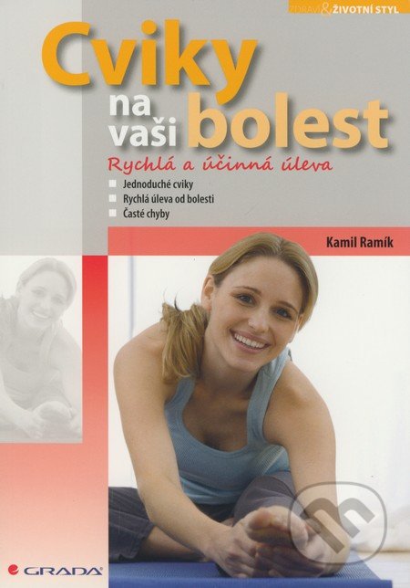 Cviky na vaši bolest (Rychlá a účinná úleva)