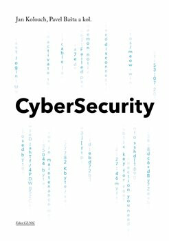 CyberSecurity - kolektiv autorů, Jan Kolouch, Pavel Bašta