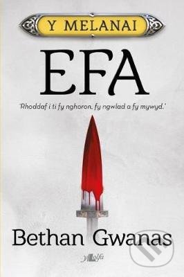 Cyfres y Melanai: Efa
