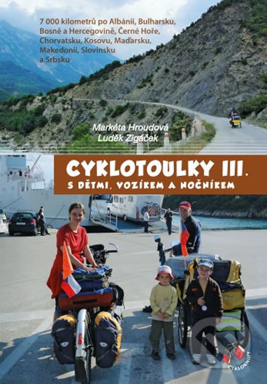 Cyklotoulky III. s dětmi, vozíkem a nočníkem