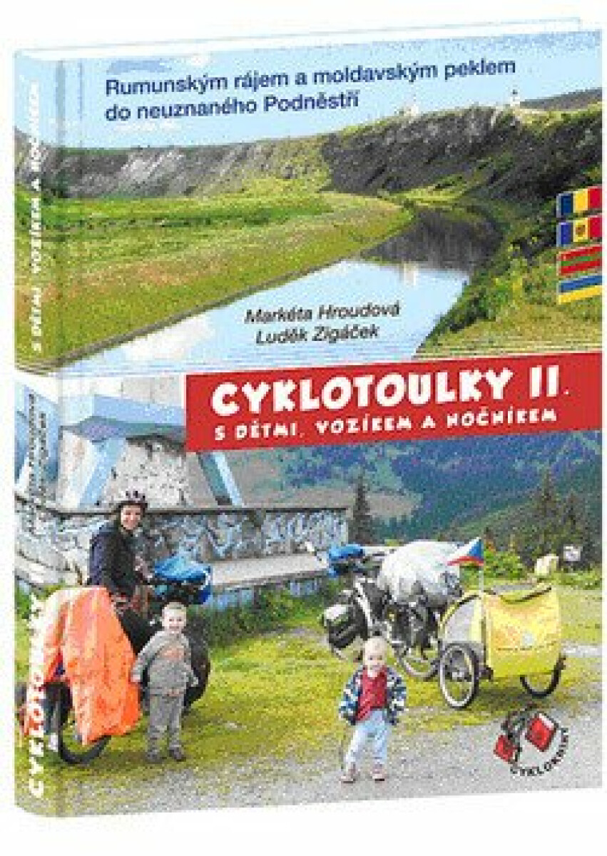 Cyklotoulky s dětmi, vozíkem a nočníkem II. - Markéta Hroudová, Luděk Zigáček