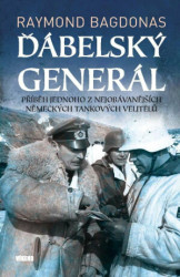 Ďábelský generál (Příběh jednoho z nejobávanějších německých tankových velitelů) - kniha z kategorie 20. století
