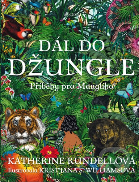 Dál do džungle (Příběhy pro Mauglího)