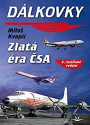 Dálkovky (Zlatá éra ČSA (třetí doplněné vydání))
