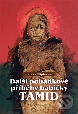 Další pohádkové příběhy babičky Tamid