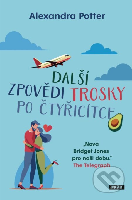 Další zpovědi trosky po čtyřicítce