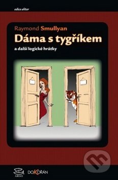Dáma s tygříkem (a další logické hrátky)
