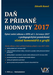 Daň z přidané hodnoty 2017 (úplné znění zákona o DPH od 1. července 2017 s pedagogickými pomůckami včetně komentářů a grafů) - kniha z kategorie Daně