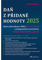 Daň z přidané hodnoty 2025 (Úplné znění zákona o DPH k 1. 1. a 1. 7. 2025) - kniha z kategorie Daně