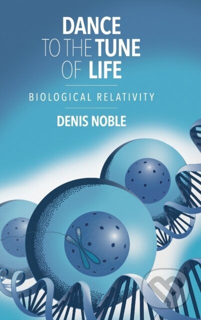 Dance to the Tune of Life (Biological Relativity)