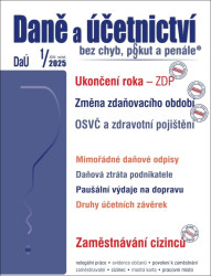 Daně a účetnictví bez chyb, pokut a penále č. 1 / 2025 - Ukončení roka – ZDP