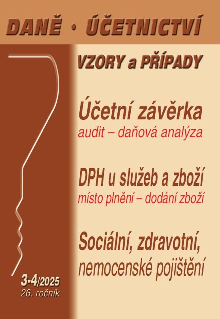 Daně, účetnictví, vzory a případy (3-4/2025)