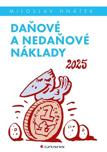 Daňové a nedaňové náklady 2025 - Miloslav Hnátek