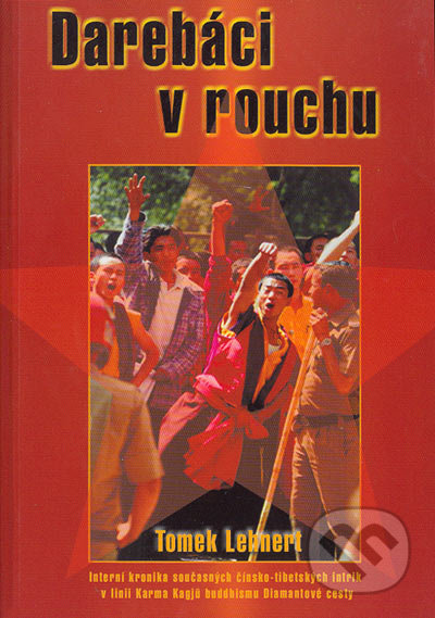 Darebáci v rouchu