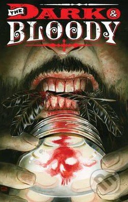 Dark and Bloody (Volume 1)