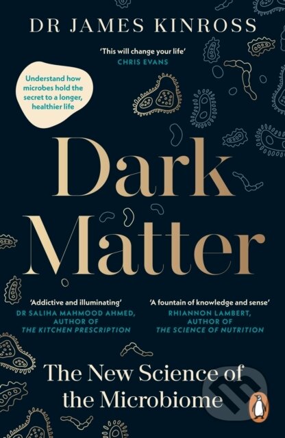 Dark Matter (The New Science of the Microbiome)