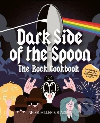 Dark Side of the Spoon (The Rock Cookbook)