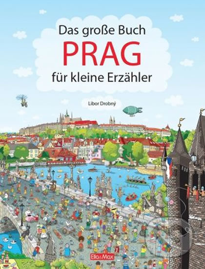Das Grosse Buch - Prag für kleine Erzähler