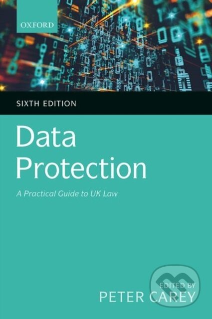 Data Protection (A Practical Guide to UK Law)