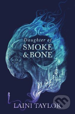 Daughter of Smoke and Bone