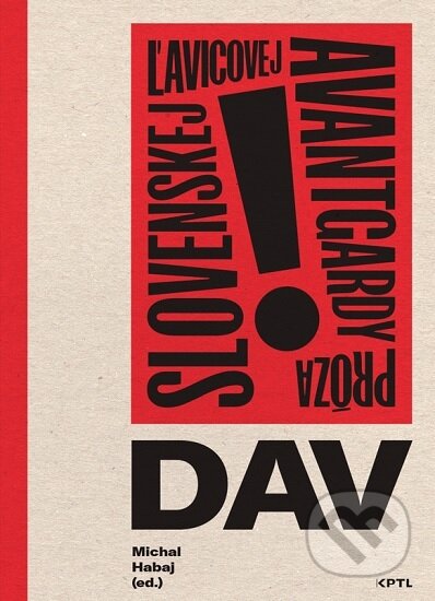 Dav. Próza slovenskej ľavicovej avantgardy