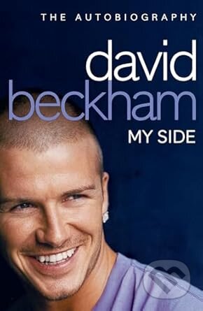 David Beckham: My Side (The Autobiography)